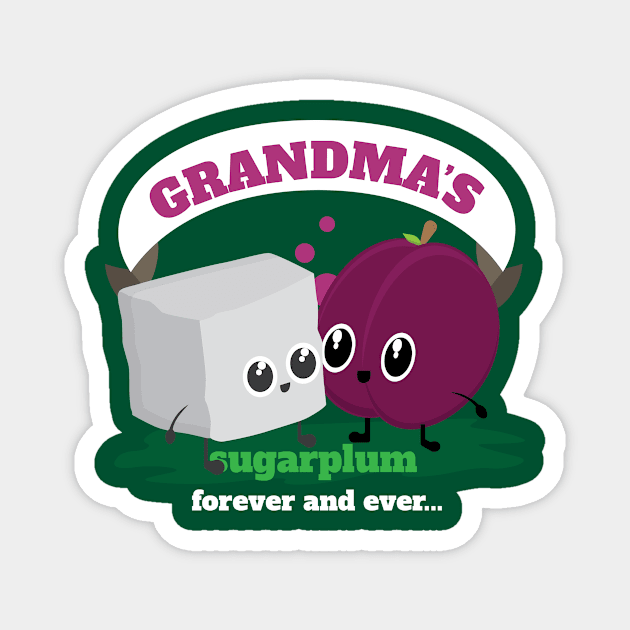 Grandma's Sugar Plum Magnet by orangeartista