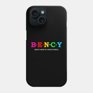 Bency - Right Hand of Jesus Christ. Phone Case