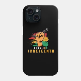 Freeish Juneteenth Phone Case