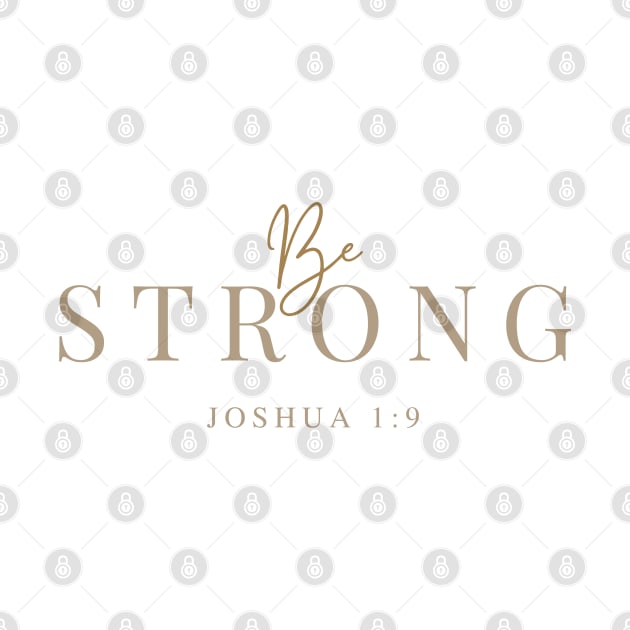 Be Strong Joshua 1:9 by Mission Bear