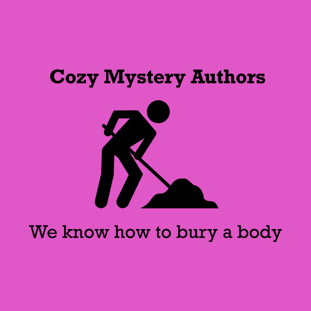 Cozy Mystery Writer - Bury a Body by RG Standard