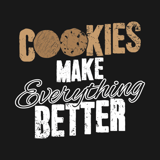 Cookies make everything better by captainmood