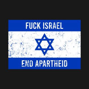 Fuck Israel - Free Palestine T-Shirt