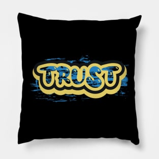 Trust Motivation Pillow