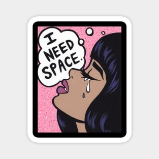 I Need Space Sad Girl Magnet