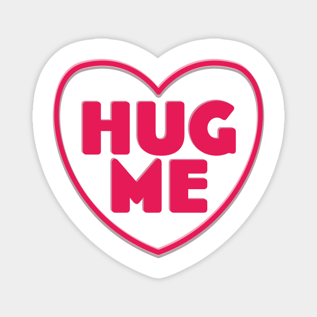 Hug Me Magnet by nickemporium1