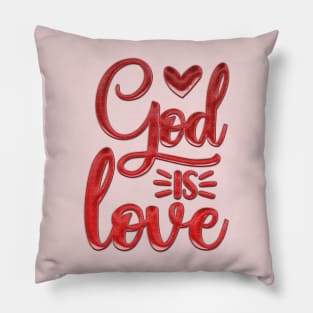 God Is Love Pillow