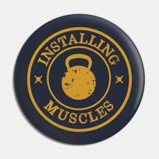 Installing Muscles Retro Workout Pin