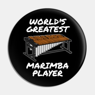 World's Greatest Marimba Player Marimbist Percussionist Pin