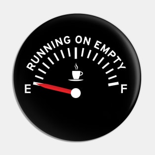 Running on Empty Pin