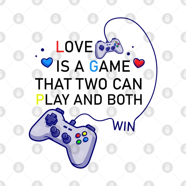 Love is a game that two can play and both win by iconking