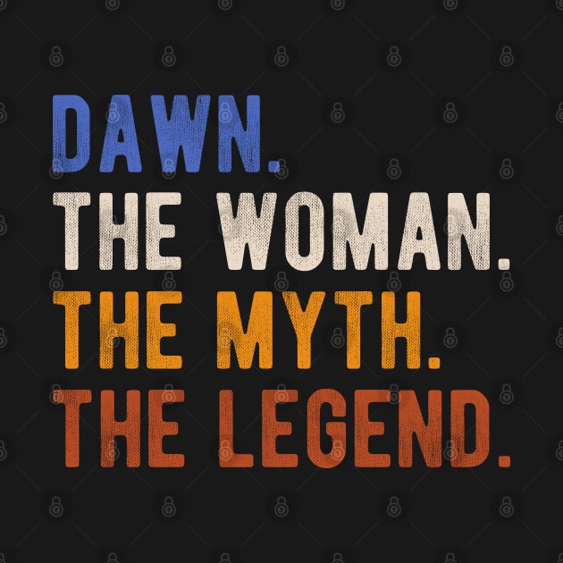 Dawn The Woman The Myth The Legend First Name Dawn by LEGO