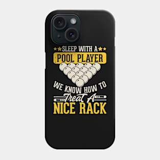 Sleep With a Pool Player We Know How To Treat a Nice Back T shirt For Women Phone Case