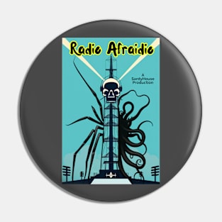 Radio Afraidio Pin