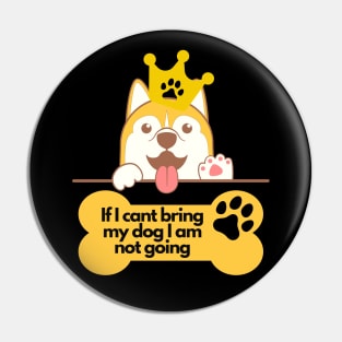 Corgi Lover - If I cant bring my dog I am not going Pin