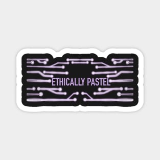 Ethically Pastel version 3 Magnet