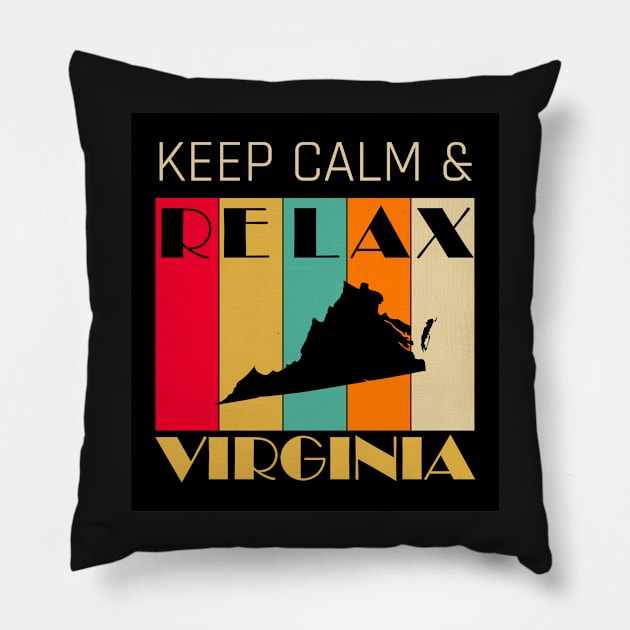 VIRGINIA - US STATE MAP - KEEP CALM & RELAX Pillow by LisaLiza