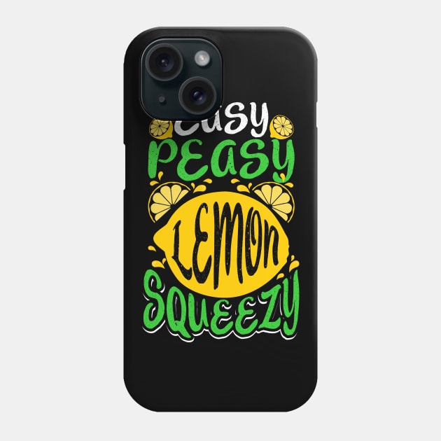 Easy Peasy Lemon Squeezy Cute Funny Saying Phone Case by fizzyllama