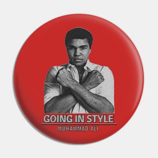 Going in style - Muhammad Ali Greates Pin