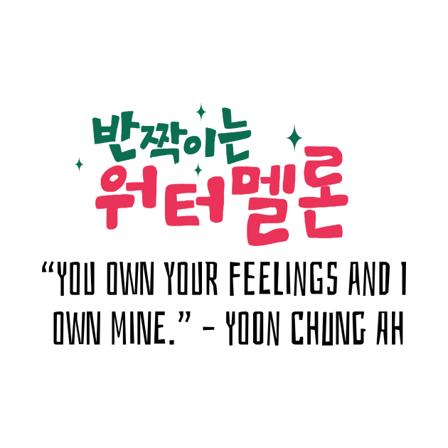 Twinkling Watermelon Korean Drama Quote by ArtRaft Pro