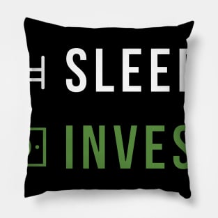 Eat, Sleep, Invest, Repeat Pillow