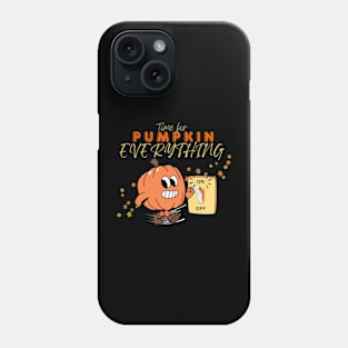 Time for Pumpkin Everything Phone Case