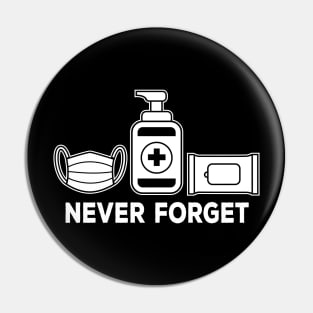 Funny Never Forget Wash Your Hand Pin