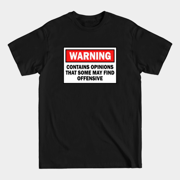 Discover Warning Message Funny Offensive - Offensive - T-Shirt