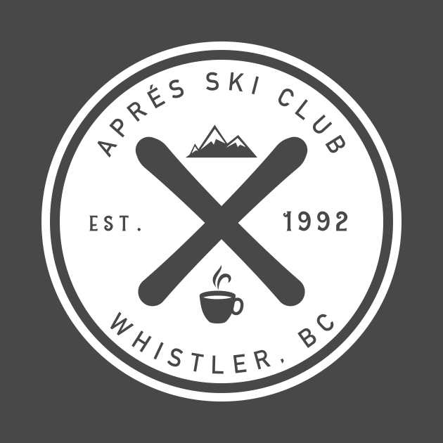 Apres Ski Club Whistler by PositiviTEES