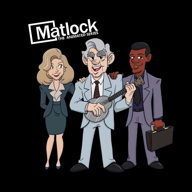 Matlock The sitcom Animated Series by davidhedrick