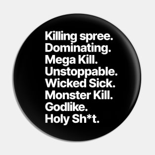 Killing Spree Ancients Pin