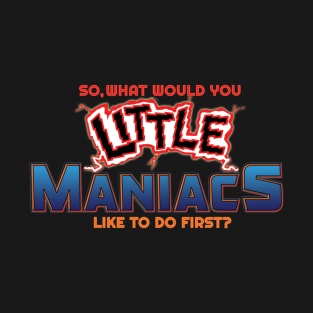 Little Maniacs T-Shirt