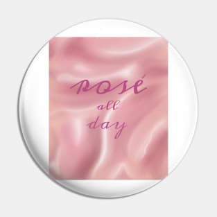 Rose All Day - Wine Drinking Girlfriend Fun Pin