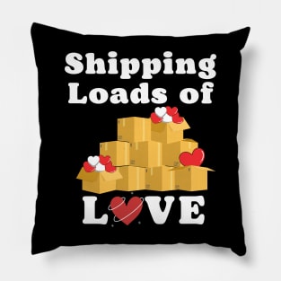 Shipping loads of Love Pillow