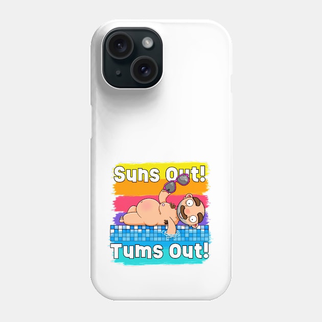Suns out! Tums out! (Alternative Version) Phone Case by LoveBurty