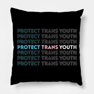 Protect Trans Youth Transgender LGBT Pride Pillow