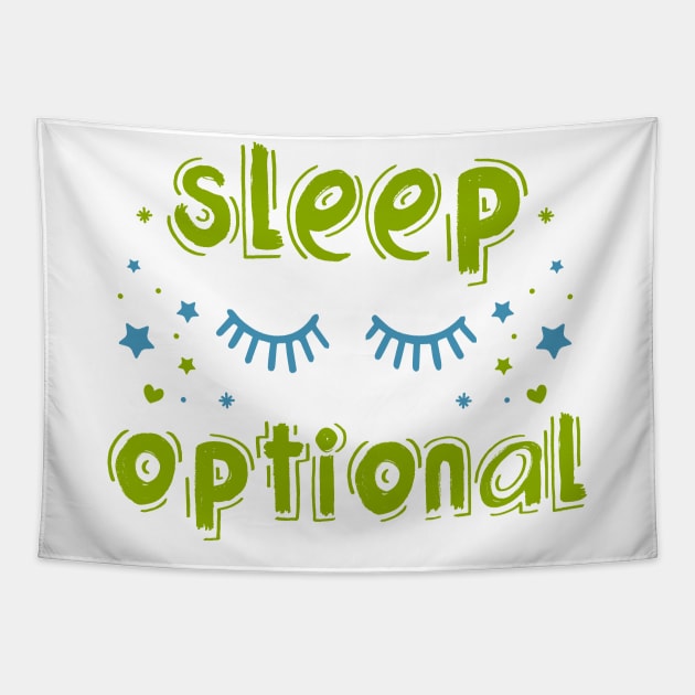 For Babies, Sleep Is Optional Tapestry by jslbdesigns