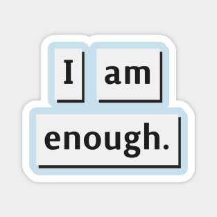 I am Enough. Magnet