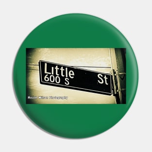 Little Street, Los Angeles, California by Mistah Wilson Pin