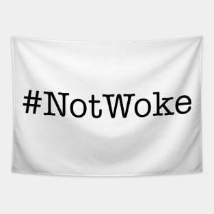 Not Woke #NotWoke Tapestry