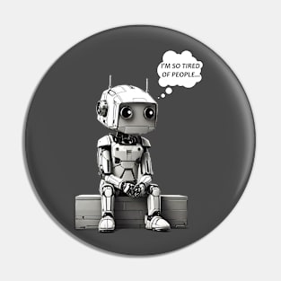 Cute Robot Tired of People retro anime comic funny design Pin