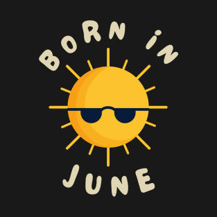 Yellow Sun June Birthday Girl Chocolate Cute Funny Shirt Gemini 2020 Meme Summer Party Cake Balloons Wedding Anniversary Cute Funny Sarcastic Inspirational Motivational Birthday Present T-Shirt