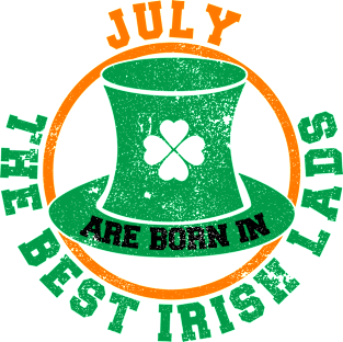 The Best Irish Lads Are Born In July T-Shirt Magnet