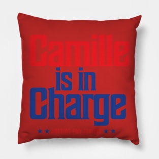 Camille Is In Charge Pillow