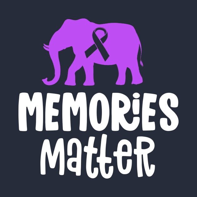Memories Matter Alzheimer Shirt Purple Ribbon Awareness by 14thFloorApparel