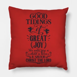 Good tidings of great joy Pillow