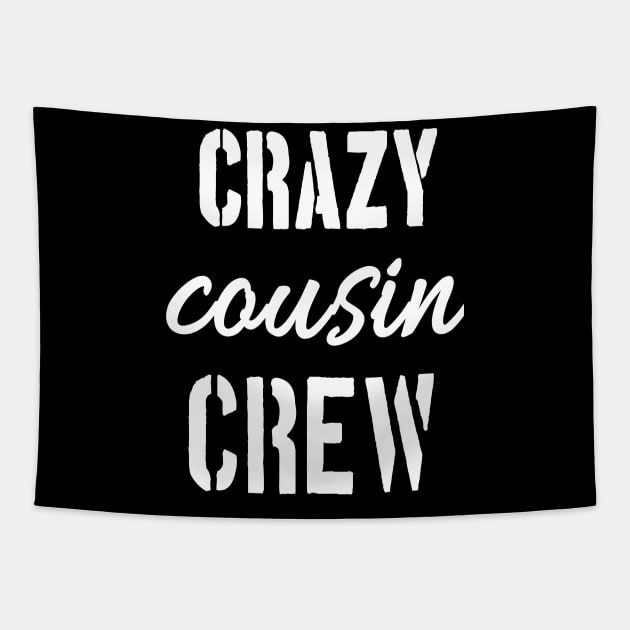 cousin crew shirts, team cousin shirt, matching cousin shirt Tapestry by khlal