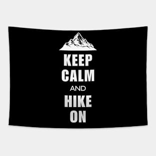 Keep Calm And Hike On Funny Hiking Tapestry