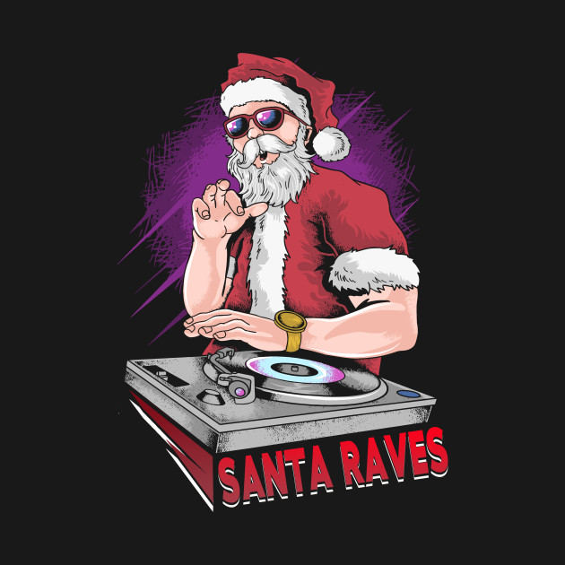 Discover Santa Raves EDM Rave Outfit Christmas Music Lover Love Music - Funny Christmas Gift - T-Shirt