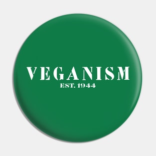 Veganism est 1944 Pin